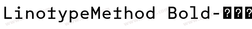 LinotypeMethod Bold字体转换 LinotypeMethod Bold字体转换